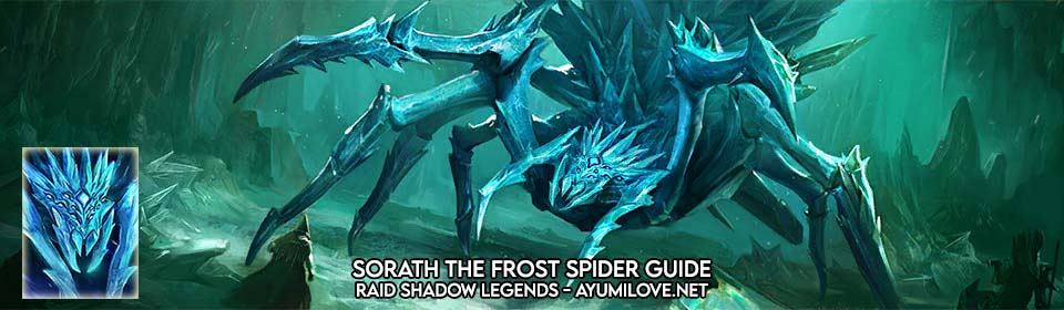 Sorath Frost Spider Guide | Raid Shadow Legends - AyumiLove