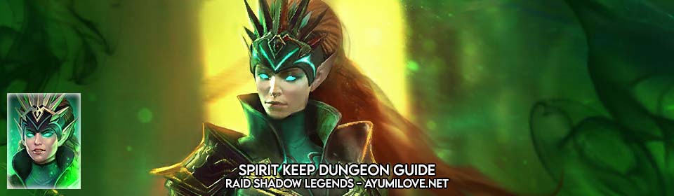sand medaljevinder Spole tilbage Spirit Keep Dungeon Guide | Raid Shadow Legends - AyumiLove